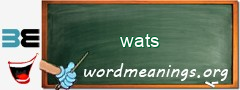 WordMeaning blackboard for wats